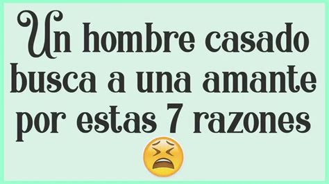 porque un hombre casado te sigue buscando|Por qué un hombre casado busca a otra mujer: Análisis de la。